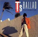 【中古】(CD)T’s BALLAD／角松敏生