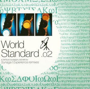 【中古】(CD)World Standard .02 A Tatsuo Sunaga Live Mix for Sunaga t Experience remixes(CCCD)／オムニバス、Sunaga’t Experience、DEJJA、SUITE CHIC、orange pekoe、CRAZY KEN BAND、BOO feat.MURO、JAZZTRONIK、FANTASTIC PLASTIC MACHINE