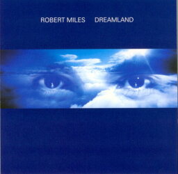 【中古】(CD)Dreamland／Robert Miles