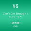 š(CD)Can't Get Enough / ϥʥҥ饱V6