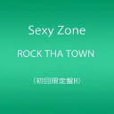 【中古】(CD)ROCK THA TOWN 初回限定盤B(DVD付)／Sexy Zone