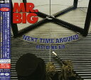 【中古】(CD)ネクスト・タイム・アラウンド-ベスト・オブ・MR.BIG(デラックス・エディション)／MR.BIG