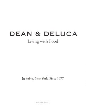 Dean & Deluca: Living with food／FINE FOOD PROJECT