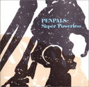 【中古】(CD)BEST Super Powerless/PENPALS