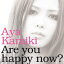 š(CD)Are you happy now?(B)(DVD)ں