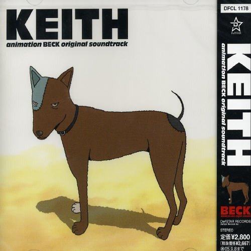 【中古】(CD)animation BECK original soundtrack “KEITH" - オムニバス／オムニバス、meister、10-FEET、BEAT CRUSADERS、TYPHOON24、TROPICAL GORILLA、UP HOLD、GOOFY’S HOLIDAY、HUSKING BEE、SISTER、Tatsuzo of YKZ