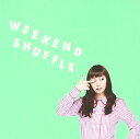 【中古】(CD)WEEKEND SHUFFLE／土岐麻子