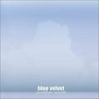 【中古】(CD)another world／blue velvet、彩菜、青木秀一