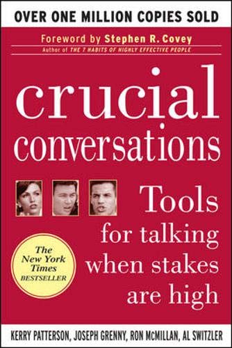 Crucial Conversations: Tools for Talking When Stakes Are High／Joseph Grenny、Ron McMillan、Al Switzler
