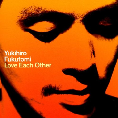 yÁz(CD)Love Each Other^Yukihiro Fukutomi