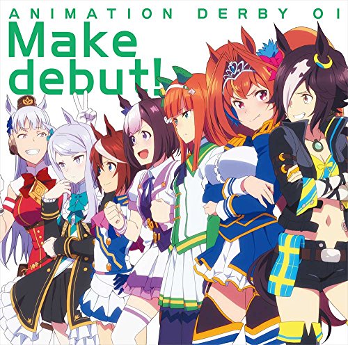 【中古】(CD)TVアニメ『ウマ娘 プリティーダービー』OP主題歌 ANIMATION DERBY 01 Make debut!／スピカ[スペシャルウィーク,サイレンススズカ,トウカイテイオー,ウオッカ,ダイワスカーレット,ゴールドシップ,メジロマックイーン]、サイレンススズカ(高野麻里佳)、瀧田綺美…