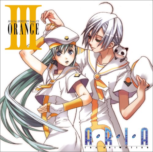 【中古】(CD)ARIA The ANIMATION Drama CD III ORANGE／ドラマ、葉月絵理乃、斎藤千和、広橋涼、大原さやか、皆川純子、川上とも子、水橋かおり、西村ちなみ、渡辺明乃、木川絵理子