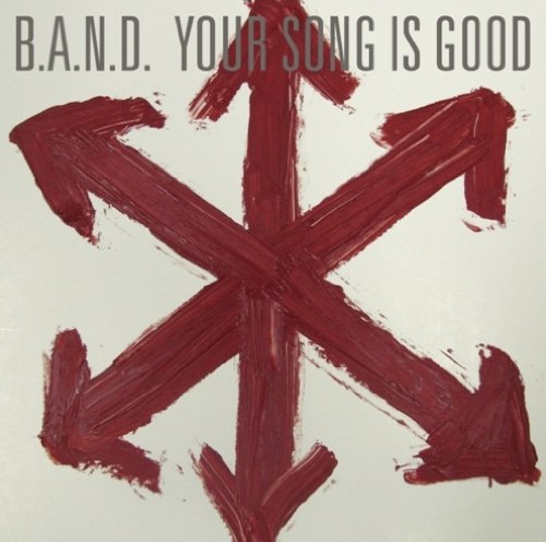 【中古】(CD)B.A.N.D.／YOUR SONG IS GOOD