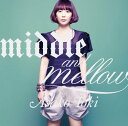 【中古】(CD)middle&mellow of ASAKO TOKI/土岐麻子