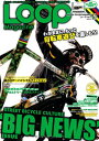 【中古】LOOP Magazine vol.12 男も女も自転車遊びが大好き!!STREET BICYCLE SAN-EI MOOK 