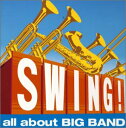 【中古】(CD)SWING!-all about BIG BAND-/オムニバス、ジョン・ピザレリ、ペリー・コモ