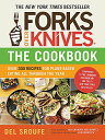 【中古】Forks Over Knives—The Cookbook. A New York Times Bestseller: Over 300 ...