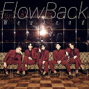 【中古】(CD)Weekend(通常盤)/FlowBack