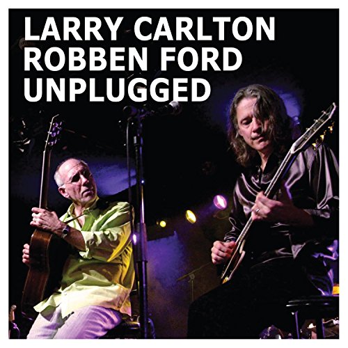 楽天買取王子【中古】（CD）Unplugged / Larry Carlton & Robben Ford [輸入盤]／Larry Carlton、Robben Ford、Fifi Chaveb、Claude Salmeri