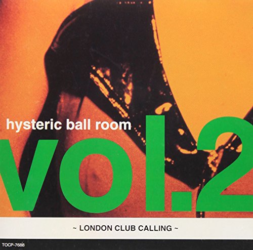 【中古】(CD)ヒステリック・ボール・ルームVol.2~ロンドン・クラブ・コーリング／オムニバス、フューチ..