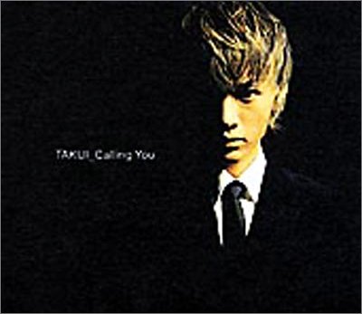 【中古】(CD)Calling You／TAKUI、中島卓偉、野山昭雄、CJ de Villar