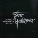 【中古】(CD)アーリー・ウォーニングス:’92〜’95/フェア・ウォーニング