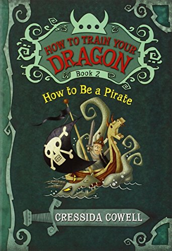 【中古】How to Train Your Dragon Book 2: How to Be a Pirate (How to Train Your Dragon, 2)／Cressida Cowell