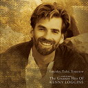 【中古】(CD)Yesterday, Today, Tomorrow: The Greatest Hits of Kenny Loggins/Kenny Log...