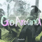 【中古】(CD)Go Around／DadaD、Kate、Shige