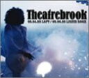 【中古】(CD)03.04.28 LOFT/03.06.22 LIQUID ROOM／THEATRE BROOK