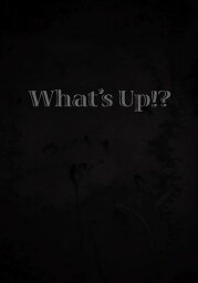 【中古】What’s Up [DVD]／平上裕太郎、戸田聖輝、上村好太朗、高尾翔馬、壁田竜一、34、MICK、阿部祐麻、関智晴、関功