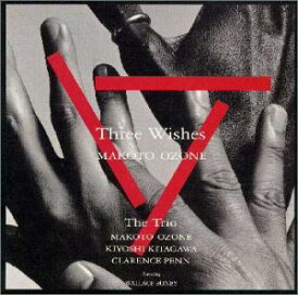 【中古】(CD)スリー・ウィッシズ/小曽根真 ザ・トリオ