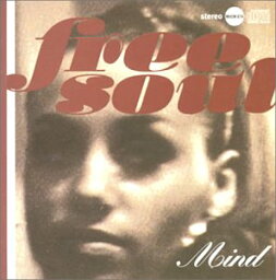 【中古】(CD)FREE SOUL MIND／オムニバス、テリー・キャリアー、ニュー・ロータリー・コネクション、ロータリー・コネクション、アメリカン・ジプシー、ルパート・ホルムズ、ザ・ポインター・シスターズ、ジェフリー、グラディ・テイト、エル・チカノ、エレイン・デルマー