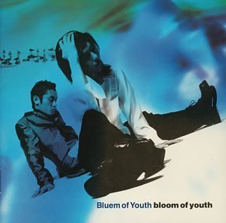 【中古】(CD)”bloom of youth”／Bluem of Youth、別所悠二、松ヶ下宏之