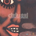 【中古】(CD)Club Soul／オムニバス、アンブロージャ、マスターズ・アット・ワーク・フィーチャリング・パティ・オースティン、ブレイズ、ケニー・ボビアン・アンド・フレンズ、“リトル”ルイ・ヴェガ・フィーチャリング・ブレイズ、メアリー・J.ブライジ、ニュー・カラー…