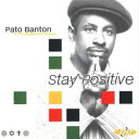 【中古】(CD)Stay Positive/Pato Banton & the Reggae Revolution、Pato Banton