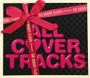 【中古】(CD)NO DOUBT FLASH presents ALL COVER TRACKS/VARIOUS ARTISTS