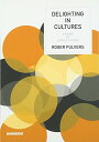 【中古】Delighting in Culture: 世界の中の日本人と日本の中の世界/Roger Pulvers