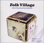 【中古】(CD)フォーク・ビレッジ〜フォーク&ニューミュージック大全集〜日本フォノグラム編/オムニバス、みのや雅彦、新谷のり子、中村行延、大塚博堂、つのだ☆ひろ、ブレッド&バター、石川セリ、みなみらんぼう、大橋純子、大久保一久 1,933円