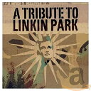 【中古】(CD)A Tribute To Linkin Park/Various Artists