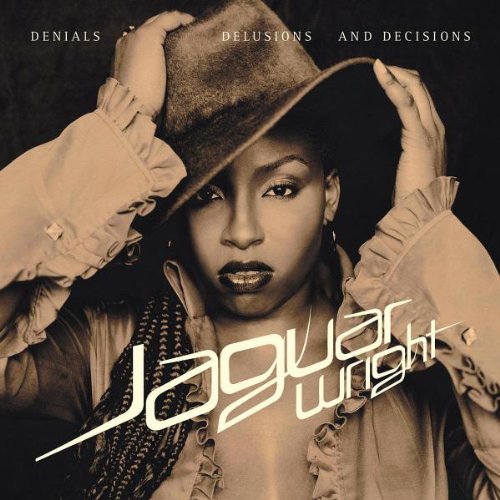 yÁz(CD)Denials Delusions & Decisions^Jaguar Wright