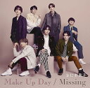 【中古】(CD)Make Up Day / Missing (初回限定盤1) (CD+Blu-ray) - なにわ男子 (特典なし)/なにわ男子