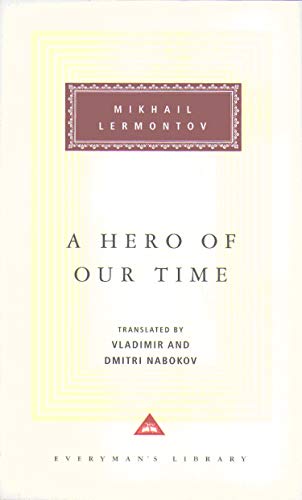 šA Hero Of Our Time (Everyman's Library CLASSICS)Mikhail LermontovVladimir NabokovDmitri NabokovT. J. Binyon