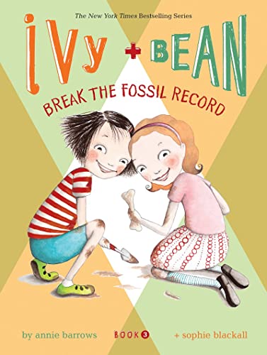 【中古】Ivy and Bean Break the Fossil Record (Book 3): Break the Fossil Record (Best Friends Books for Kids, Elementary School Books, Early Chapter Books) (Ivy Bean, IVYB)／Annie Barrows