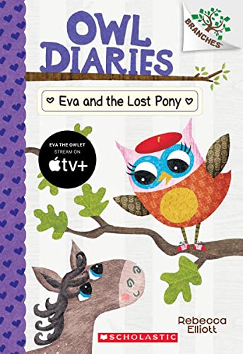 Eva and the Lost Pony (Owl Diaries, 8)／Rebecca Elliott