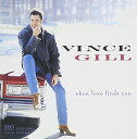 【中古】(CD)When Love Finds You／Vince Gill、Al Anderson、Randy Scruggs、Steuart Smith、Steve Nathan、Matt Rollings、Jr. Billy Joe Walker、Billy Joe Walker、Barry Beckett、Milton Sledge、Tom Roady、Michael Omartian、Michael Rhodes、Willie Weeks、Carlos …