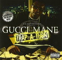 【中古】(CD)Trap-A-Thon (W/Dvd)／Gucci Mane