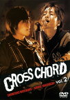 【中古】CROSS CHORD Vol.2 [DVD]／森久保祥太郎、高橋広樹、高山猛久、柴木丈瑠、井上秀憲、金杉弘子