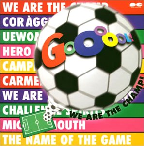 【中古】(CD)GOOOOOL!~WE ARE／THE WAVES、永六輔、松井五郎、羽田一郎、FUNK-O-MAXX、小林はじめ、DAIL SANDERS、MERCURY、Armath、DEJA、THE FANS