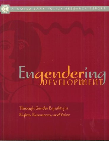 šEngendering Development: Through Gender Equality in Rights, Resources, and Voice (World Bank Publication)World Bank